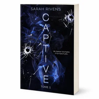 Vue de trois quarts de Captive tome 1 Sarah Rivens